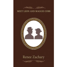 Meet Leon and Maggie Cobb by Renee Zachary Hardcover Book
