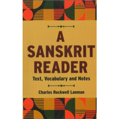A Sanskrit Reader by Charles Rockwell Lanman Paperback Book