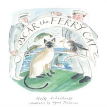 Oscar the Ferry Cat by Molly Arbuthnott Hardcover Book