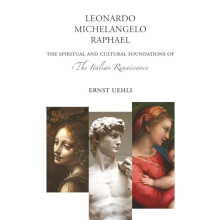 Leonardo Michelangelo Raphael by Ernst Uehli Paperback Book