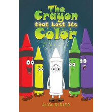 The Crayon that Lost its Color by Alya Didier Paperback Book