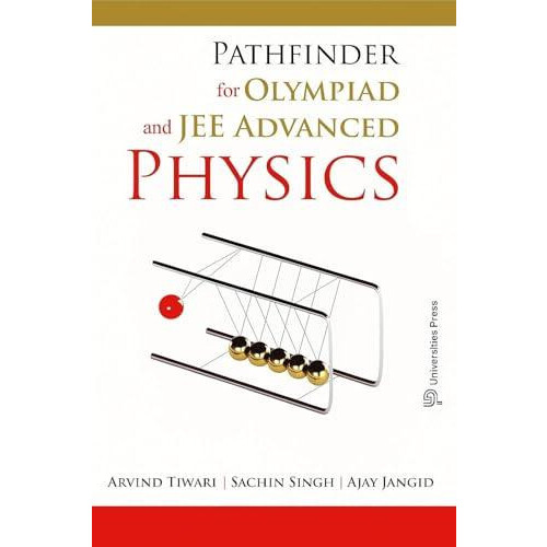 Pathfinder for Olympiad and JEE Advanced Physics by Ajay Jangid Paperb