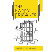 The Happy Prisoner by Umberto Schramm Paperback Book