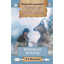 Robin of Sherwood Wolves of Winter by P J Richards Hardcover Book