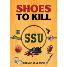 Shoes to Kill by Steven Lyle Penn Hardcover Book