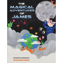 The Magical Adventures of James by Lizzie Arora Harmon Paperback Book
