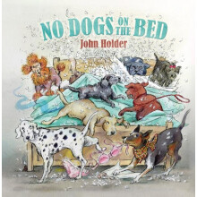 No Dogs on the Bed by John Holder Hardcover Book