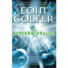 Supernaturalist by Eoin Colfer Paperback Book