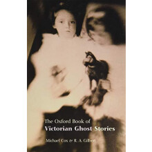 Oxford Book of Victorian Ghost Stories Paperback Book