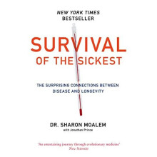 Survival of the Sickest by Dr Sharon Moalem Paperback Book