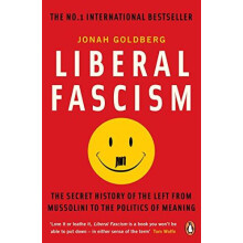 Liberal Fascism by Jonah Goldberg Paperback Book