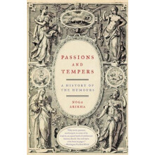 Passions and Tempers by Noga Arikha Paperback Book