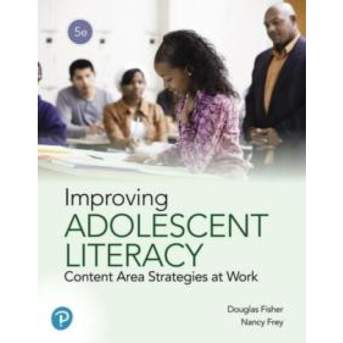 Improving Adolescent Literacy by Nancy Frey Paperback Book