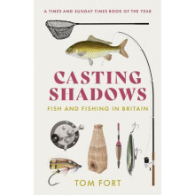 Casting Shadows by Tom Fort Paperback Book