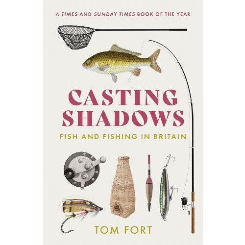 Casting Shadows by Tom Fort Paperback Book