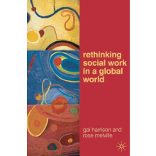 Rethinking Social Work in a Global World by Gai Harrison Paperback Boo