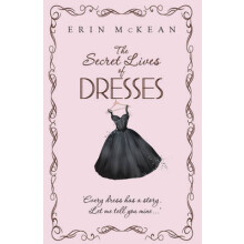 Secret Lives of Dresses by Erin Mckean Paperback Book