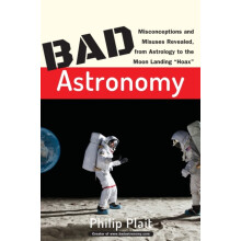 Bad Astronomy by Philip C. Plait Paperback Book