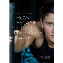 How I Became The Fittest Woman On Earth by TiaClair Toomey Paperback B