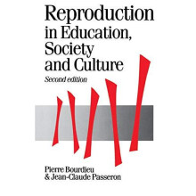 Reproduction in Education Society and Culture by Pierre Bourdieu Paper