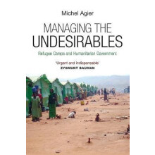 Managing the Undesirables by Agier Michel Paperback Book