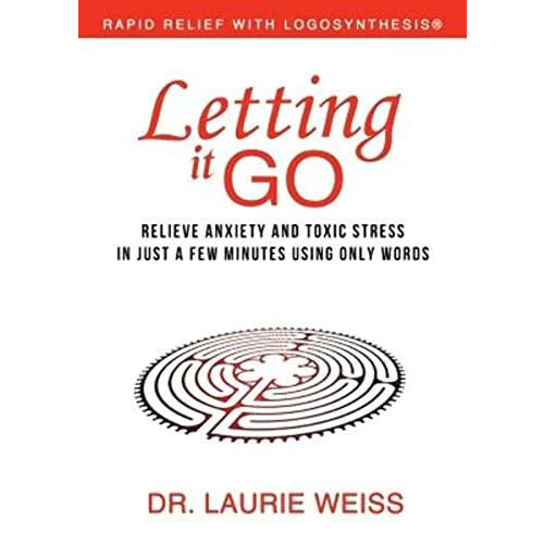 Letting It Go by Weiss Laurie Ph.D. Paperback Book
