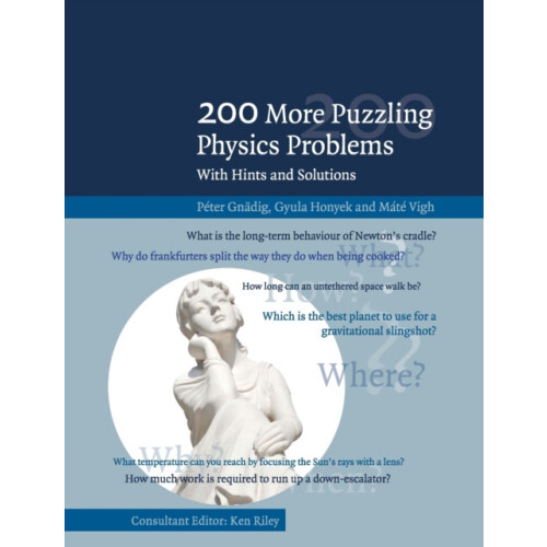 200 More Puzzling Physics Problems by Vigh Mate Eotvos Lorand Universi