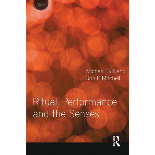Ritual Performance and the Senses Paperback Book