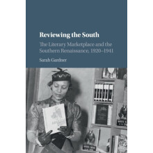 Reviewing the South by Gardner Sarah Mercer University Georgia Paperba