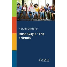 A Study Guide for Rosa Guys quotThe Friendsquot by Cengage Learning Ga