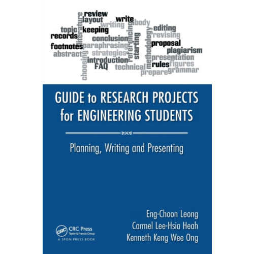 Guide to Research Projects for Engineering Students by Eng Choon Leong