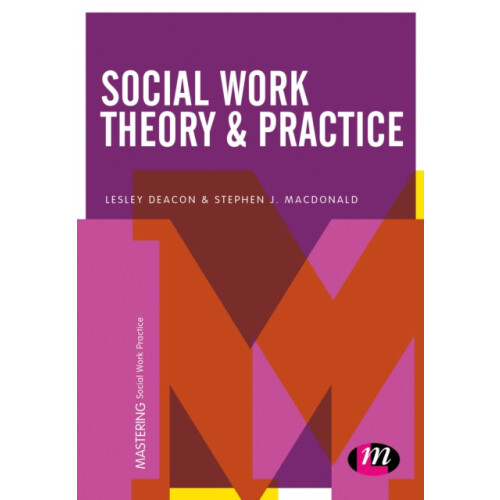 Social Work Theory and Practice by Stephen J Macdonald Paperback Book