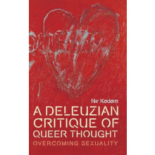 A Deleuzian Critique of Queer Thought by Kedem Nir Assistant Professor