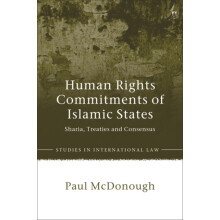 Human Rights Commitments of Islamic States by Paul European University