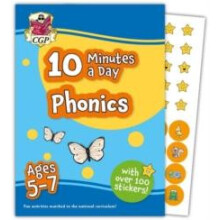 10 Minutes a Day Phonics for Ages 57 with over 100 stickers by CGP Boo