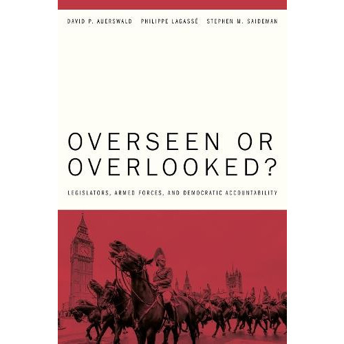 Overseen or Overlooked by Stephen M. Saideman Hardcover Book