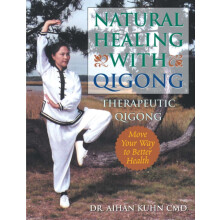 Natural Healing With Qigong by Aihan Kuhn Paperback Book