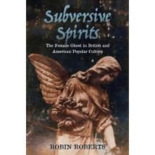 Subversive Spirits by Robin Roberts Paperback Book