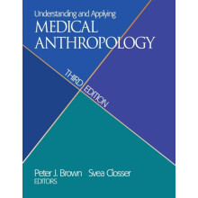 Understanding and Applying Medical Anthropology Paperback Book