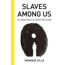 Slaves among Us by Monique Villa Hardcover Book