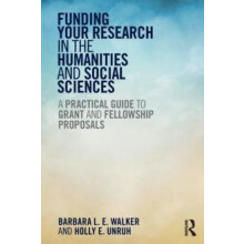 Funding Your Research in the Humanities and Social Sciences by Barbara