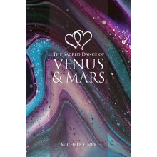 Sacred Dance of Venus and Mars by Michele Finey Paperback Book