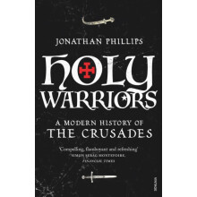 Holy Warriors by Jonathan Phillips Paperback Book