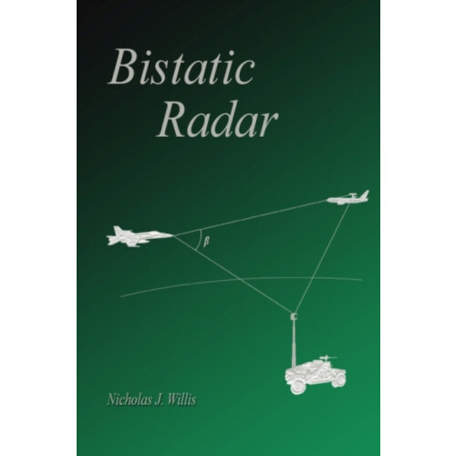 Bistatic Radar by Nicholas J Willis Paperback Book