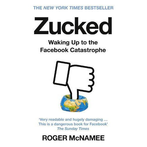 Zucked by Roger McNamee Paperback Book