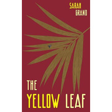 The Yellow Leaf by Sarah Grand Hardcover Book