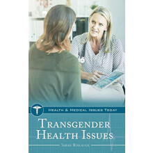 Transgender Health Issues by Boslaugh Sarah Independent researcher USA