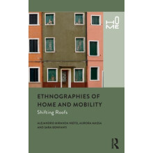Ethnographies of Home and Mobility by Sara Bonfanti Hardcover Book