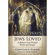 The Many Ways Jews Loved by Constance Harris Paperback Book