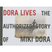 Dora Lives The Authorized Story Of Miki Dora Hardcover Book
